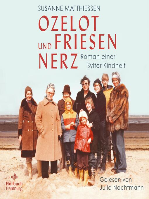 Title details for Ozelot und Friesennerz by Susanne Matthiessen - Available